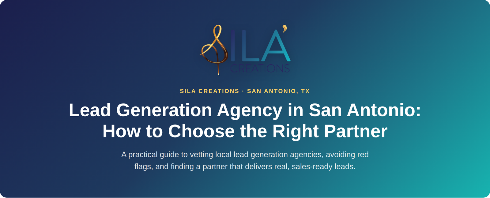 Lead Generation Agency in San Antonio: How to Choose the Right Partner